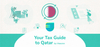 Practical Guide to Obtaining Your Tax Residency in Qatar